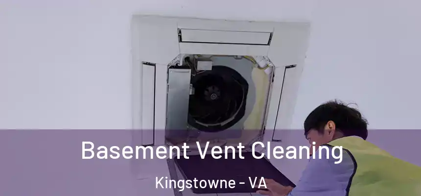 Basement Vent Cleaning Kingstowne - VA