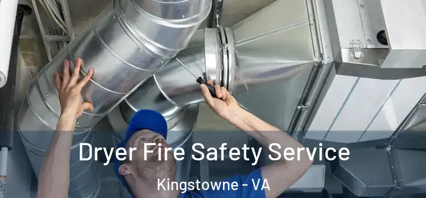  Dryer Fire Safety Service Kingstowne - VA