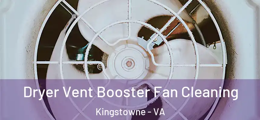  Dryer Vent Booster Fan Cleaning Kingstowne - VA