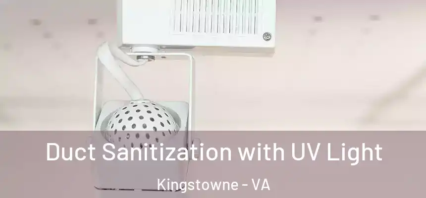  Duct Sanitization with UV Light Kingstowne - VA