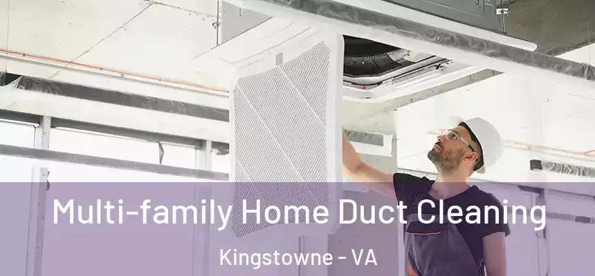  Multi-family Home Duct Cleaning Kingstowne - VA