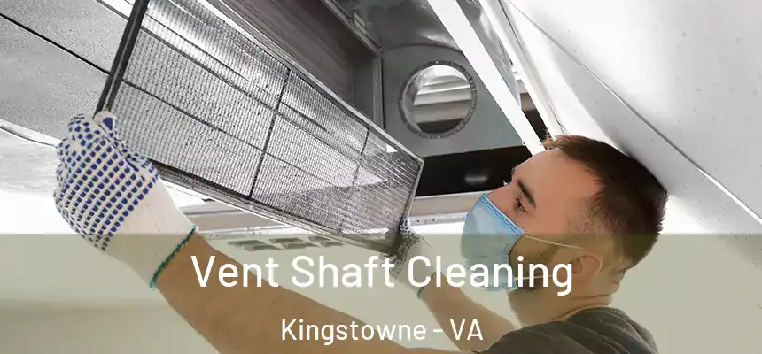  Vent Shaft Cleaning Kingstowne - VA